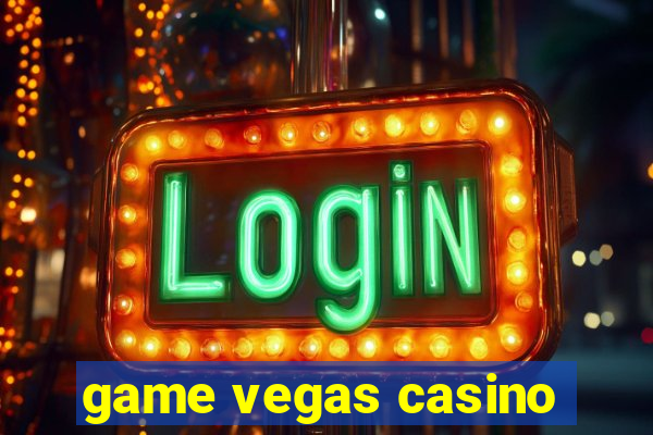 game vegas casino