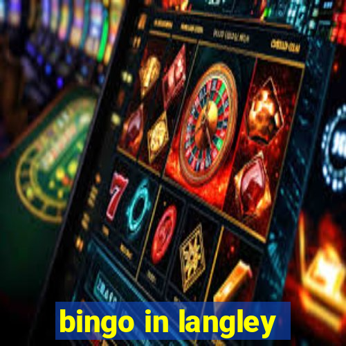 bingo in langley