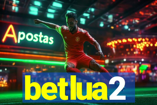 betlua2