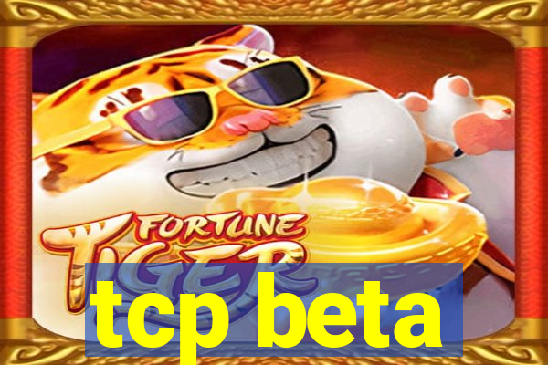 tcp beta