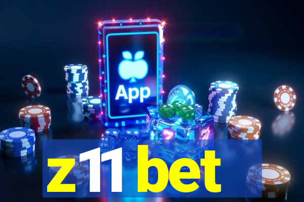 z11 bet