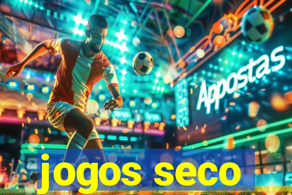 jogos seco