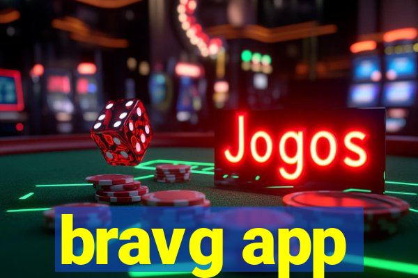 bravg app