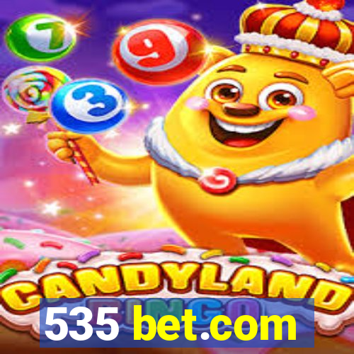 535 bet.com