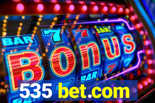 535 bet.com