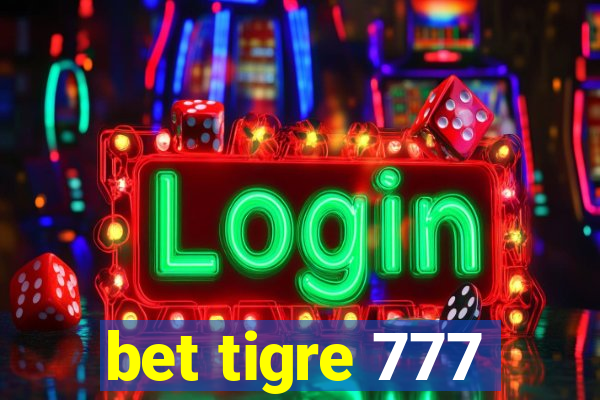 bet tigre 777