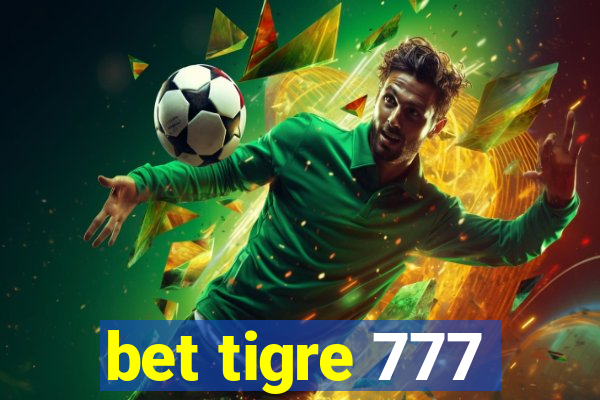 bet tigre 777