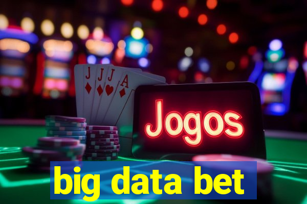 big data bet