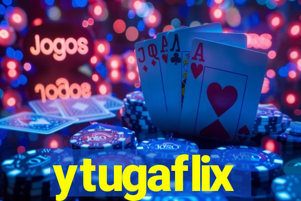 ytugaflix