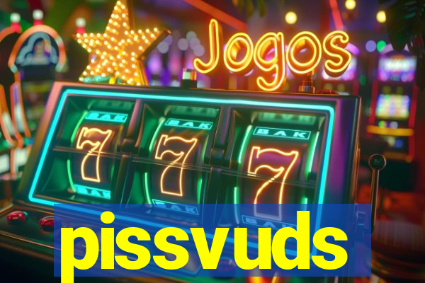 pissvuds