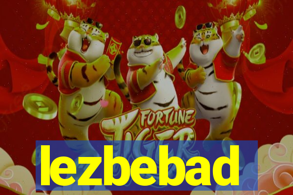 lezbebad