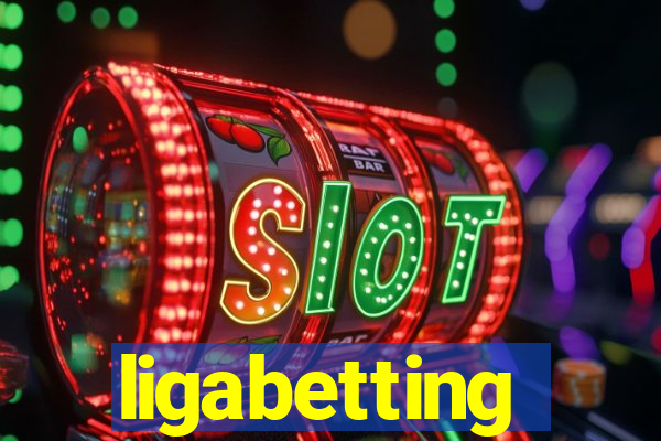 ligabetting