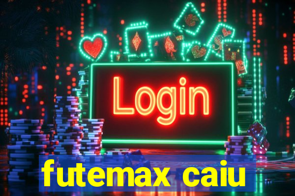 futemax caiu