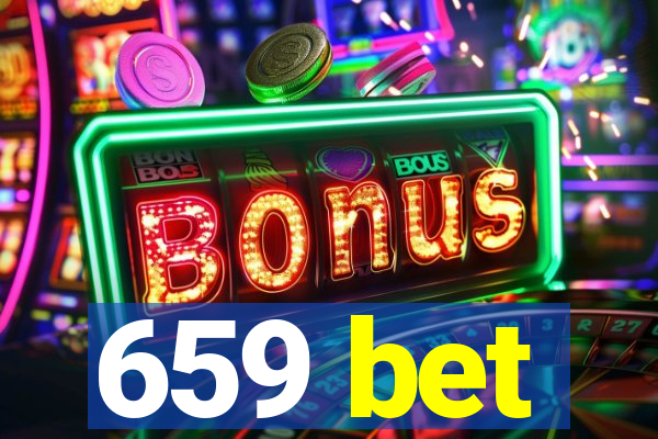 659 bet