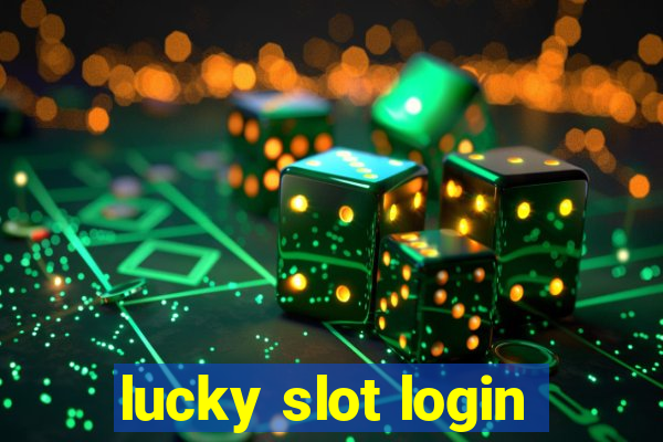 lucky slot login