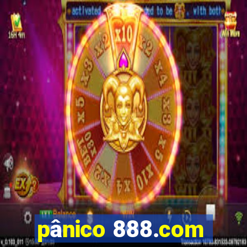 pânico 888.com