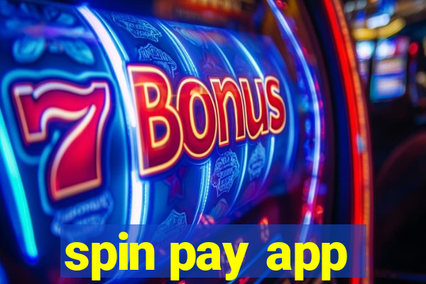 spin pay app