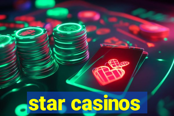 star casinos