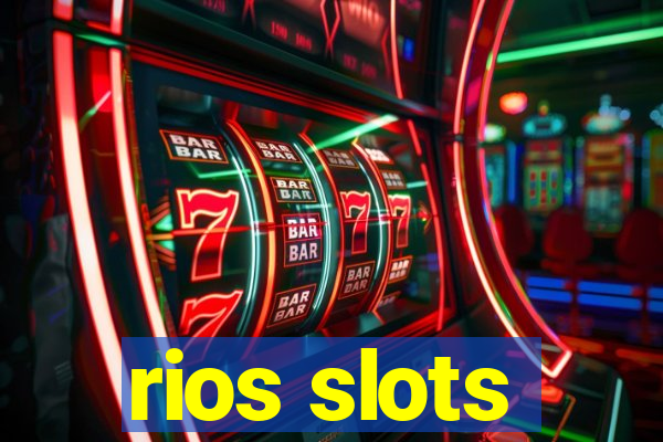 rios slots