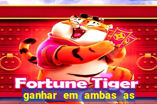 ganhar em ambas as partes do jogo