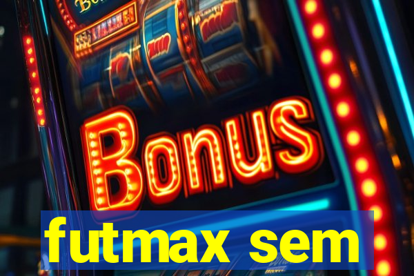 futmax sem