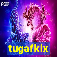 tugafkix