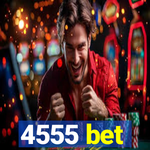 4555 bet