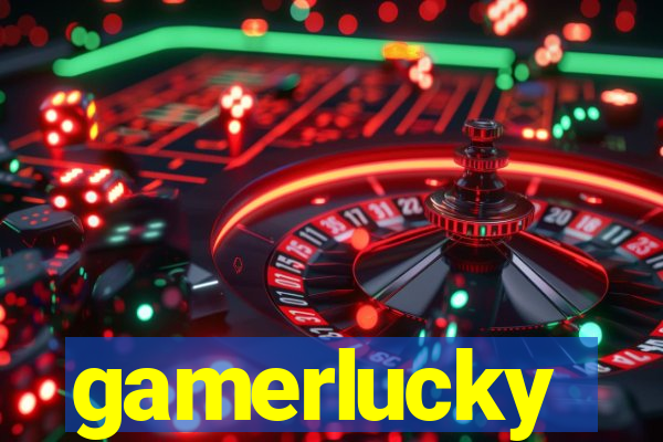 gamerlucky