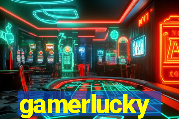 gamerlucky