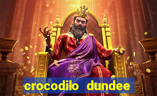 crocodilo dundee filme completo dublado