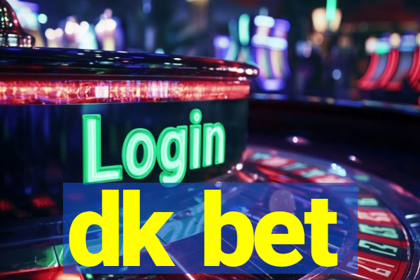 dk bet