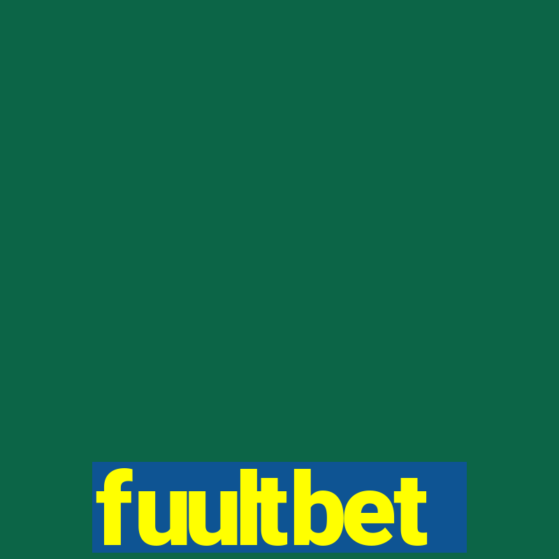 fuultbet