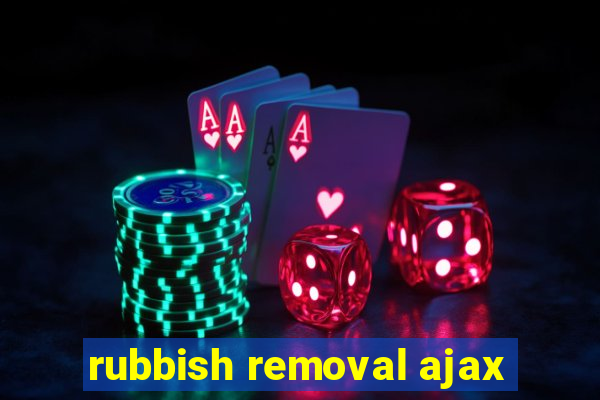 rubbish removal ajax