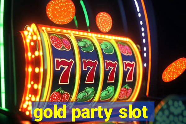 gold party slot