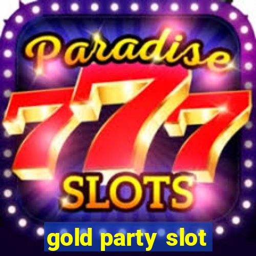 gold party slot