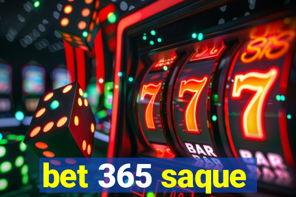 bet 365 saque