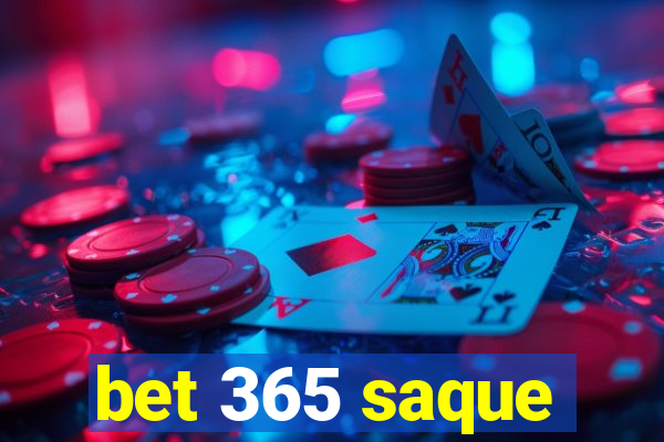 bet 365 saque