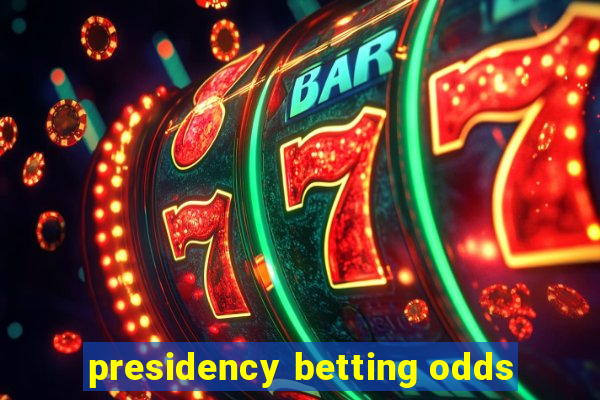 presidency betting odds