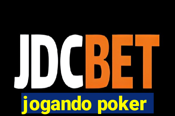 jogando poker