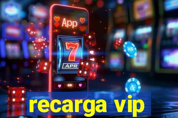 recarga vip