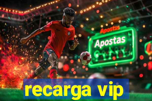 recarga vip