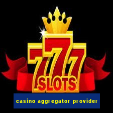 casino aggregator provider