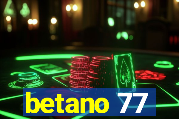 betano 77