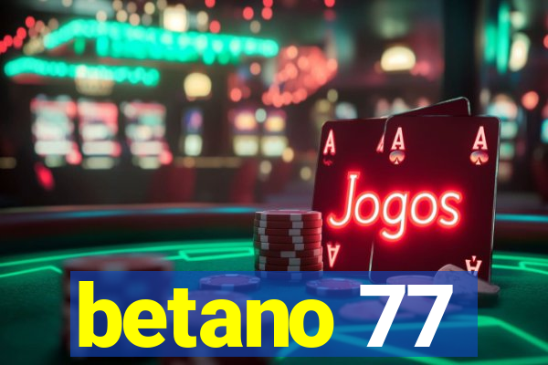 betano 77