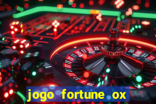 jogo fortune ox paga mesmo