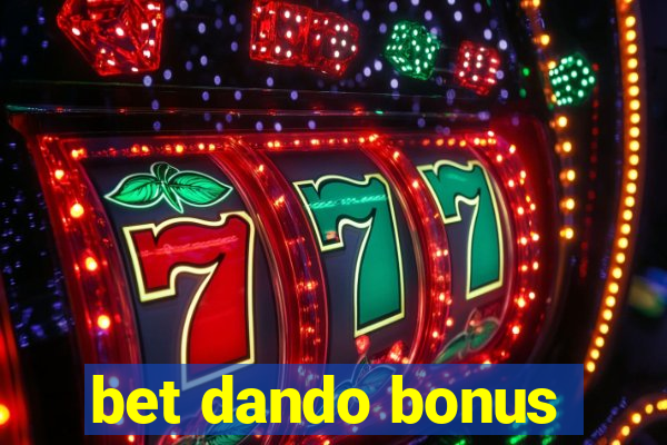 bet dando bonus