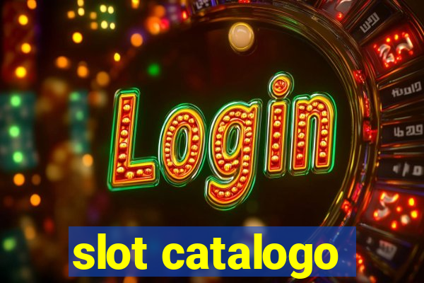 slot catalogo