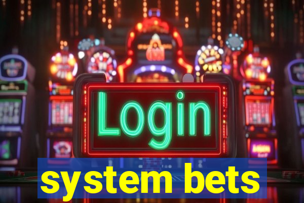 system bets