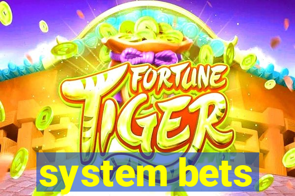 system bets