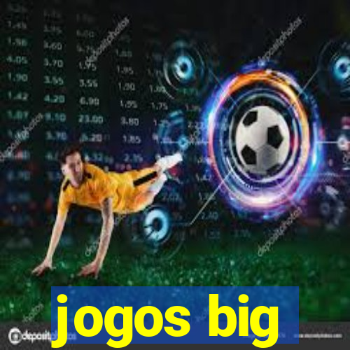 jogos big